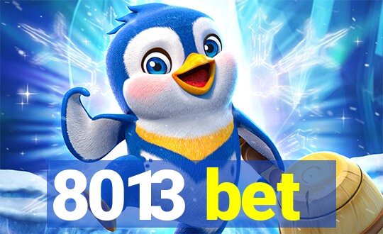 8013 bet